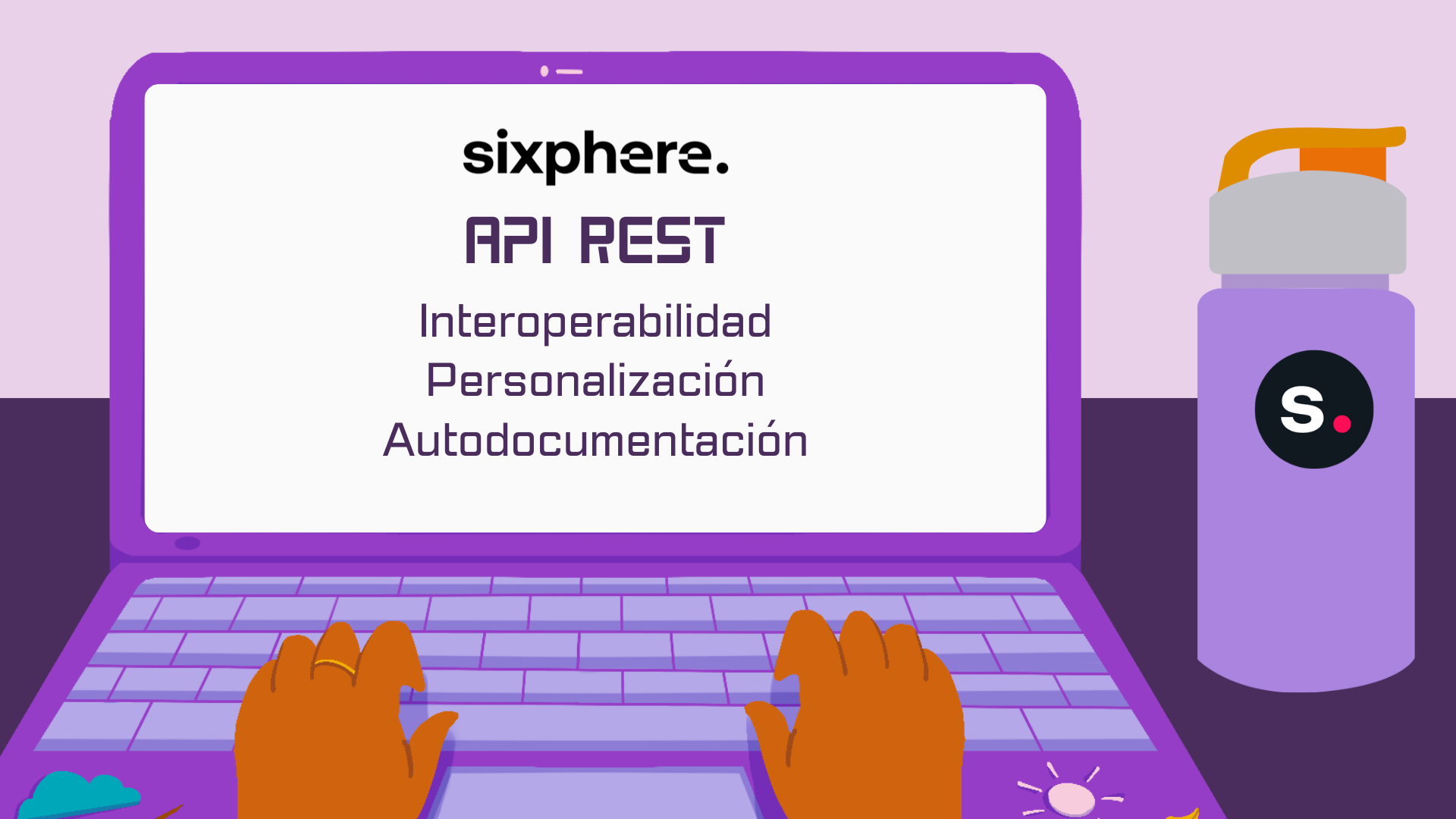 Sixphere API REST - Ventajas